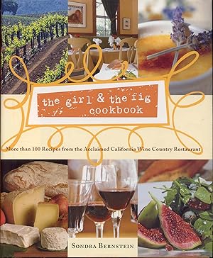 The Girl & The Fig Cookbook: More Than 100 Recipes from the Acclaimed California Wine Country Res...