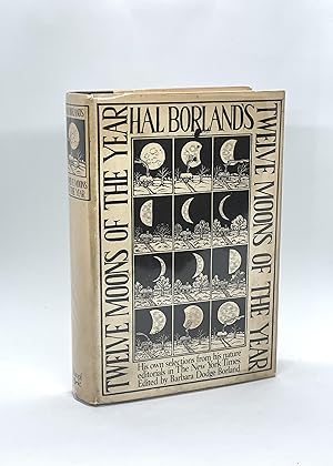 Image du vendeur pour Hal Borland's: Twelve Moons of the Year (First Edition) mis en vente par Dan Pope Books