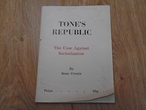 Tone's Republic The Case Against Sectarianism