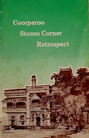 Imagen del vendedor de Coorparoo Stones Corner Retrospect. a la venta por Banfield House Booksellers
