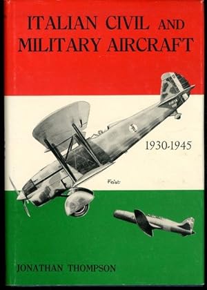 Image du vendeur pour Italian civil and militay aircraft. 1930 - 1945. mis en vente par Lavendier Books