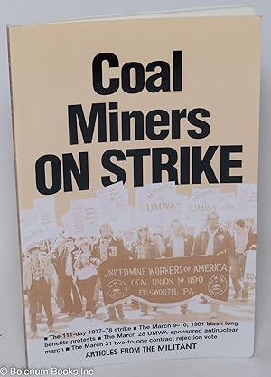 Seller image for Coal miners on strike. Articles reprinted from the Militant for sale by Bolerium Books Inc.