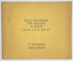 Imagen del vendedor de Paul Krassner, the Realist, and $crap plus a P.S. on it a la venta por Bolerium Books Inc.