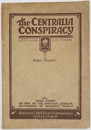 The Centralia conspiracy; the truth about the Armistice day tragedy. Third edition, revised