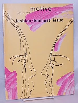 Imagen del vendedor de Motive; vol. 32, no. 1, 1972. Lesbian/feminist issue a la venta por Bolerium Books Inc.