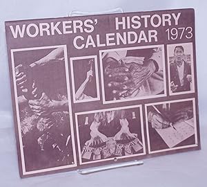 Workers History Calendar 1973