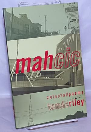 Seller image for Mahcic: Selected Poems for sale by Bolerium Books Inc.