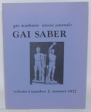 Immagine del venditore per Gay Academic Union Journal: Gai saber; vol. 1 no. 2, Summer 1977 venduto da Bolerium Books Inc.