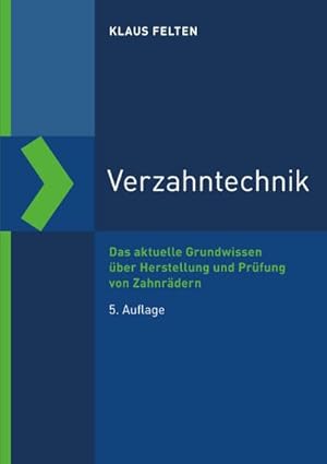 Bild des Verkufers fr Verzahntechnik : Das aktuelle Grundwissen ber Herstellung und Prfung von Zahnrdern zum Verkauf von AHA-BUCH GmbH