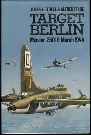 Target Berlin: Mission 250, 6 March 1944