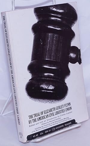 Seller image for The Trial of Elizabeth Gurley Flynn by the American Civil Liberties Union for sale by Bolerium Books Inc.