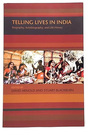 Bild des Verkufers fr Telling Lives in India: Biography, Autobiography, and Life History zum Verkauf von Underground Books, ABAA