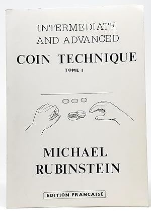 Image du vendeur pour Intermediate and Advanced Coin Technique: Tome I (French Edition/French Text) mis en vente par Underground Books, ABAA