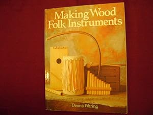 Seller image for Making Wood Folk Instruments. for sale by BookMine