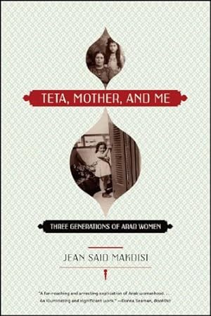 Seller image for Teta, Mother, and Me: Three Generations of Arab Women by Makdisi, Jean Said [Paperback ] for sale by booksXpress