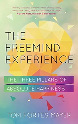 Seller image for The Freemind Experience: Seeing yourself as perfect and falling in love with life by Fortes, Tom Mayer [Paperback ] for sale by booksXpress