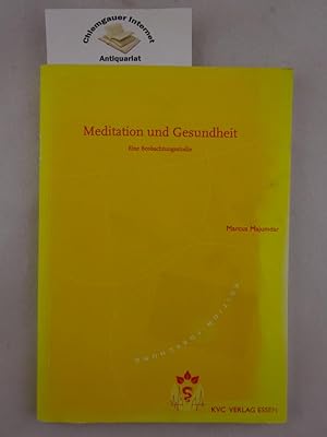 Bild des Verkufers fr Meditation und Gesundheit : eine Beobachtungsstudie. zum Verkauf von Chiemgauer Internet Antiquariat GbR