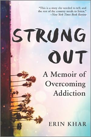 Seller image for Strung Out : A Memoir of Overcoming Addiction for sale by GreatBookPrices