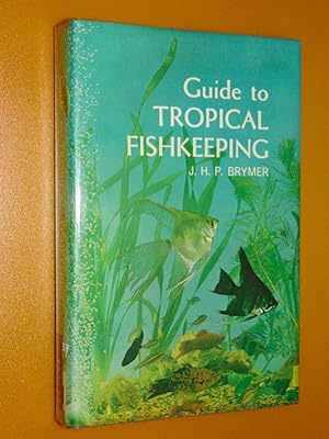 Guide To Tropical Fishkeeping