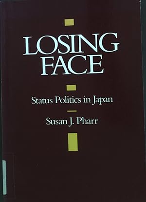 Imagen del vendedor de Losing Face: Status Politics in Japan. a la venta por books4less (Versandantiquariat Petra Gros GmbH & Co. KG)