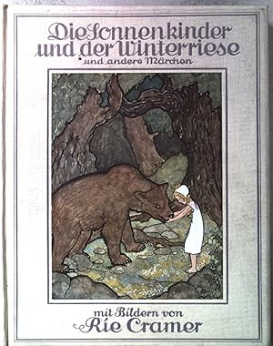 Die Sonnenkinder und der Winterriese und andere Märchen aus dem Lande der Mitternachtssonne.