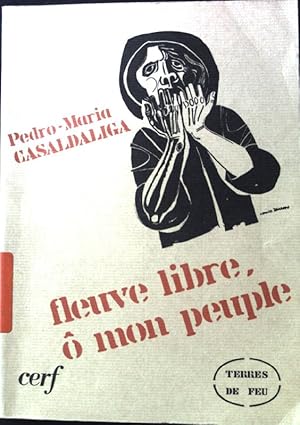 Imagen del vendedor de Fleuve libre, o mon peuple. a la venta por books4less (Versandantiquariat Petra Gros GmbH & Co. KG)