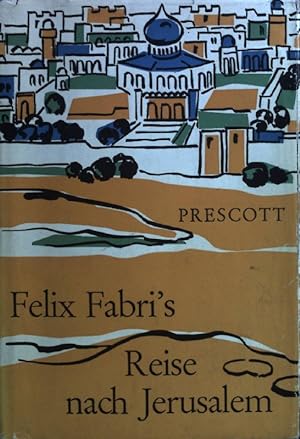 Imagen del vendedor de Felix Fabri's Reise nach Jerusalem. a la venta por books4less (Versandantiquariat Petra Gros GmbH & Co. KG)