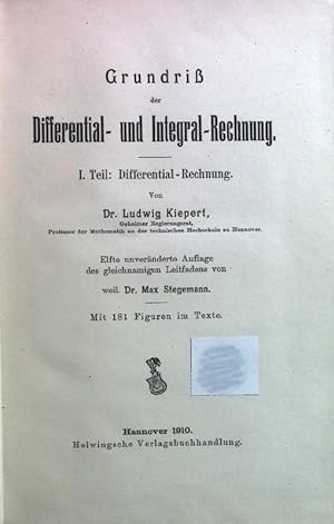 Bild des Verkufers fr Grundri der Differential- und Integral-Rechnung; I. Teil: Differential-Rechnung. zum Verkauf von books4less (Versandantiquariat Petra Gros GmbH & Co. KG)