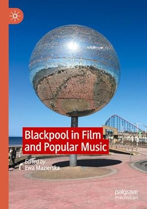 Bild des Verkufers fr Blackpool in Film and Popular Music zum Verkauf von AHA-BUCH GmbH