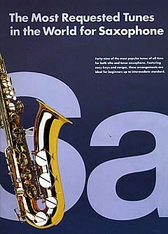 Immagine del venditore per The most requested Tunes in the World for Saxophone: songbook for alto or tenor saxophone solo venduto da moluna