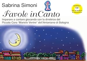 Immagine del venditore per FAVOLE IN CANTO (+CD) IMPARARE A CANTARE GIOCANDO venduto da moluna