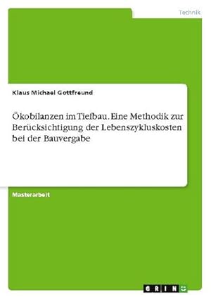 Immagine del venditore per kobilanzen im Tiefbau. Eine Methodik zur Bercksichtigung der Lebenszykluskosten bei der Bauvergabe venduto da AHA-BUCH GmbH