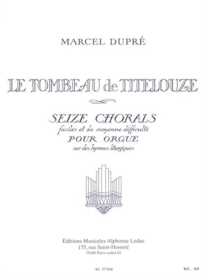 Seller image for Le tombeau de Titelouze 16 chorals pour orgue for sale by moluna