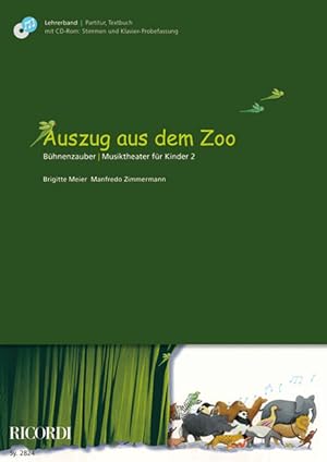 Seller image for Auszug aus dem Zoo (+CD-ROM) Lehrerband (Partitur und Textbuch) Stimmen und Klavierfassung zum Ausdrucken) for sale by moluna