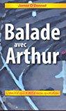 Image du vendeur pour Balade Avec Arthur : L'amiti Qui A Defi Mon Quotidien mis en vente par RECYCLIVRE