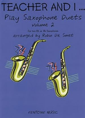 Bild des Verkufers fr Teacher and I play Saxophone Duets vol.2 for 2 saxophones score zum Verkauf von moluna