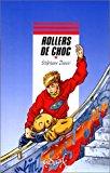 Seller image for Rollers De Choc for sale by RECYCLIVRE