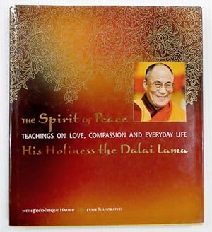 Seller image for The Spirit of Peace : Teachings on Love, Compassion and Everyday Life. for sale by Adelaide Booksellers