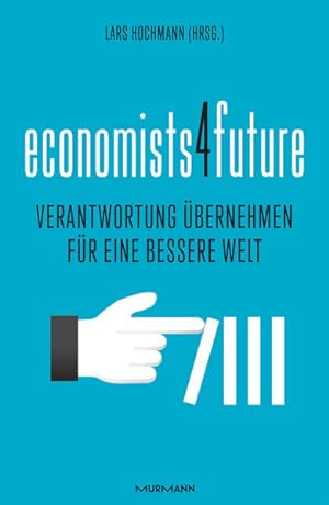 economists4future. Verantwortung übernehmen für eine bessere Welt.