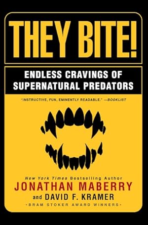 Seller image for They Bite : Endless Cravings of Supernatural Predators for sale by GreatBookPrices