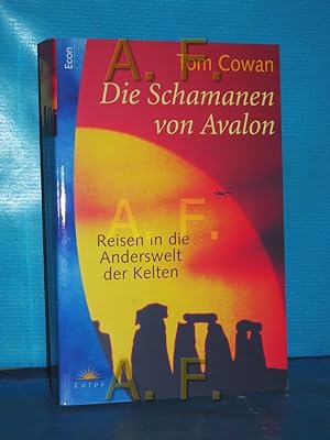 Seller image for Die Schamanen von Avalon. Reisen in die Anderswelt der Kelten for sale by Antiquarische Fundgrube e.U.