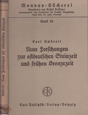 Imagen del vendedor de Neue Forschungen zur ostdeutschen Steinzeit und frhen Bronzezeit. Die Ausgrabung des steinzeitlichen Dorfes zu Berlin-Britz. (=Mannus Bcherei, gegr. Von Gustaf Kossina) a la venta por Antiquariat Carl Wegner