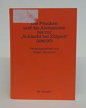 Bild des Verkufers fr Die Franken und die Alemannen bis zur "Schlacht bei Zlpich" (496/97). zum Verkauf von Der Buchfreund