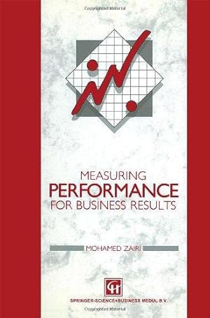 Image du vendeur pour Measuring Performance for Business Results mis en vente par WeBuyBooks