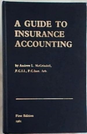 A Guide to Insurance Accounting (First Edition)