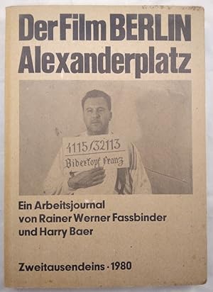Bild des Verkufers fr Der Film Berlin Alexanderplatz - ein Arbeitsjournal. zum Verkauf von KULTur-Antiquariat