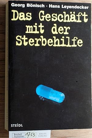 Bild des Verkufers fr Das Geschft mit der Sterbehilfe Mit Beitr. von Gerhard Mauz und Erich Wiedemann zum Verkauf von Baues Verlag Rainer Baues 