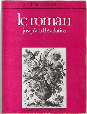 Image du vendeur pour Le Roman jusqu' la Rvolution. mis en vente par City Basement Books