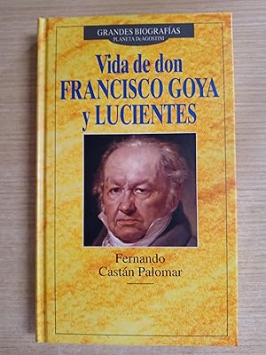 Imagen del vendedor de VIDA DE DON FRANCISCO GOYA Y LUCIENTES a la venta por Gibbon Libreria