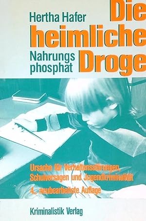 Seller image for Die heimliche Droge. Nahrungsphosphat for sale by Librodifaccia